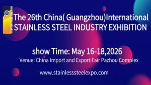 The 26th China(Guangzhou) International Stainless Steel Industry Exhibition will be held between May 16-18,2026 at the China Import and Export Fair Complex C Area. The exhibition will be the best platform to stainless steel manufacturers and downstream dealers.Stainless Steel Exhibition 2026 can be a base where lots of valuable products might be displayed. A few of these are typically about Raw materials of stainless steel,Equipment of stainless steel production,processing,Stainless steel products,Special steel,Stainless Steel pipe, Stainless Steel Plate,Stainless Steel wire and more.